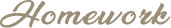 Homework